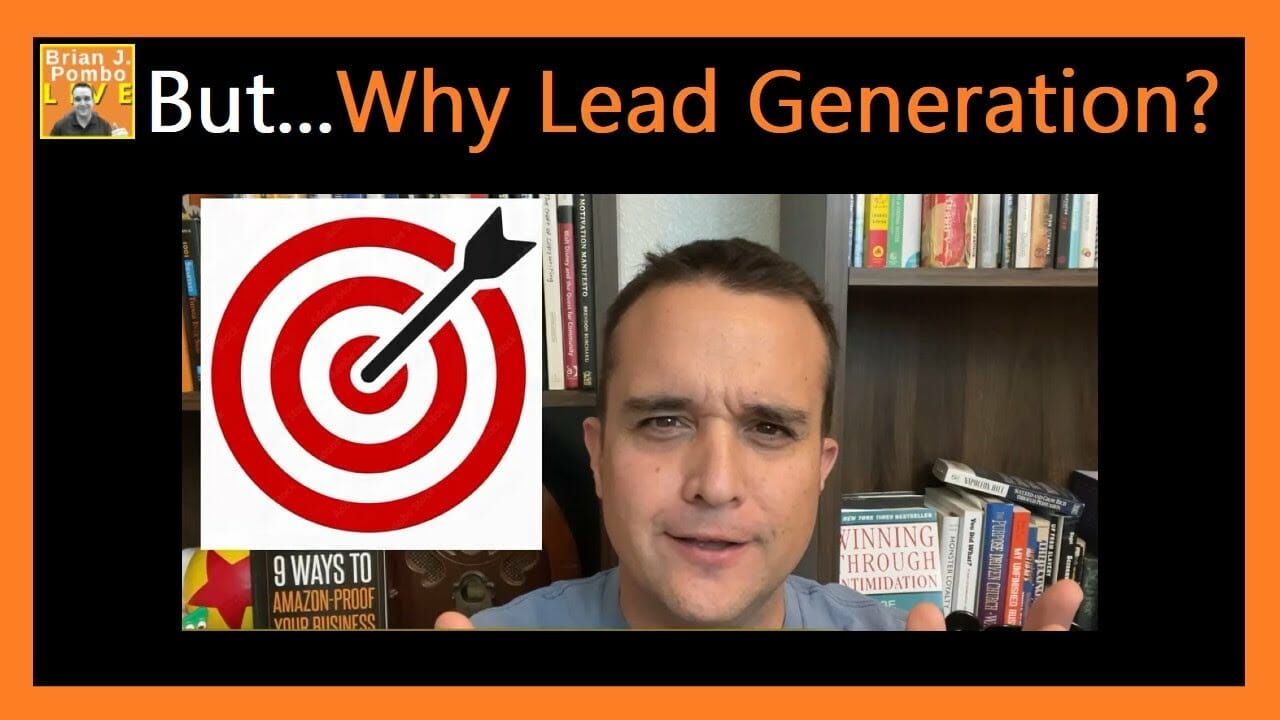 But...Why Lead Generation?